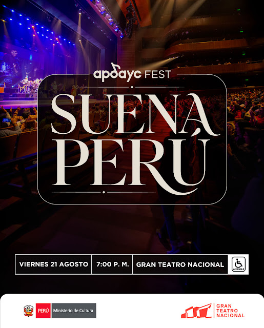 🎶 APDAYC Fest: Suena Perú llega con concierto gratuito al Gran Teatro Nacional